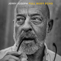 Thumbnail for the Jerry Joseph - Full Body Echo link, provided by host site
