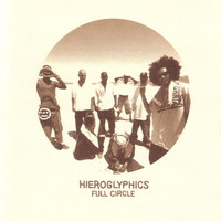 Thumbnail for the Hieroglyphics - Full Circle link, provided by host site