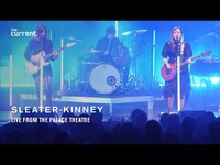 Thumbnail for the Sleater-Kinney - Full concert, The Center Won't Hold Tour (The Current) link, provided by host site