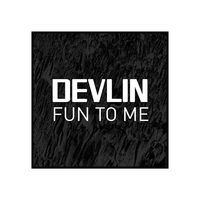 Thumbnail for the Devlin - Fun to Me link, provided by host site