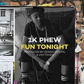 Thumbnail for the 1k Phew - Fun Tonight link, provided by host site
