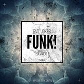 Thumbnail for the Evil Jokes - Funk! link, provided by host site
