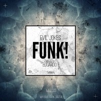 Thumbnail for the Evil Jokes - Funk! link, provided by host site