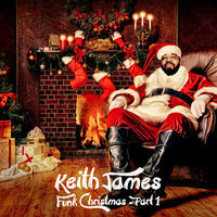 Thumbnail for the Keith James - Funk Christmas, Pt. 1 link, provided by host site