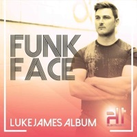 Thumbnail for the Luke James - Funk Face link, provided by host site