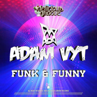 Thumbnail for the Adam Vyt - Funk & Funny link, provided by host site