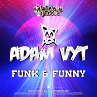 Thumbnail for the Adam Vyt - Funk & Funny link, provided by host site