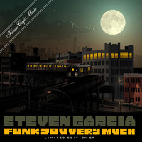 Thumbnail for the Steven Garcia - Funk you Very Much Sampler link, provided by host site