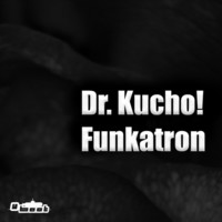 Thumbnail for the Dr. Kucho! - Funkatron link, provided by host site