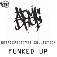 Thumbnail for the Atomic Drop - Funked Up link, provided by host site
