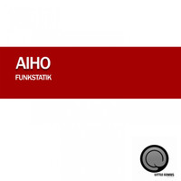 Thumbnail for the Aiho - Funkstatik link, provided by host site