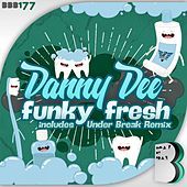 Thumbnail for the Danny Dee - Funky Fresh link, provided by host site