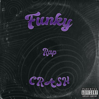 Thumbnail for the Crash - Funky Rap link, provided by host site