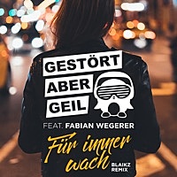 Thumbnail for the Gestört aber GeiL - Für immer wach [Blaikz Remix] link, provided by host site