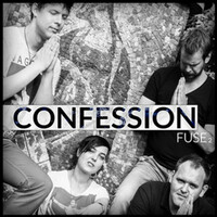 Thumbnail for the Confession - Fuse (2) link, provided by host site