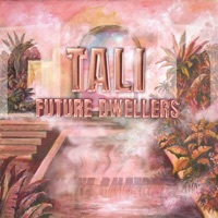Thumbnail for the Tali - Future Dwellers link, provided by host site