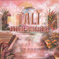 Thumbnail for the Tali - Future Dwellers link, provided by host site