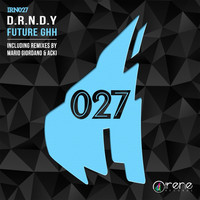 Thumbnail for the D.R.N.D.Y - Future GHH link, provided by host site