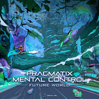 Thumbnail for the Mental Control - Future World link, provided by host site