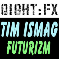 Thumbnail for the Tim Ismag - Futurizm link, provided by host site