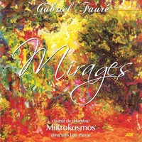 Thumbnail for the Gabriel Fauré - Gabriel Fauré : Mirages link, provided by host site