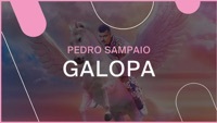 Thumbnail for the PEDRO SAMPAIO - GALOPA link, provided by host site