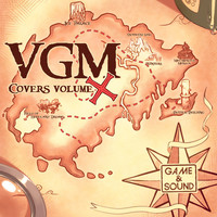 Thumbnail for the Game - Game & Sound: VGM Covers, Vol. X link, provided by host site