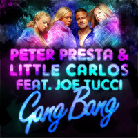 Thumbnail for the Peter Presta & Little Carlos - Gang Bang link, provided by host site