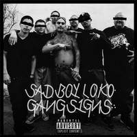 Thumbnail for the Sadboy Loko - Gang Signs link, provided by host site