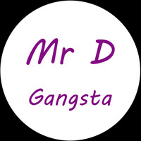 Thumbnail for the Mr D - Gangsta link, provided by host site