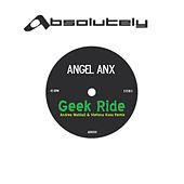 Thumbnail for the Angel Anx - Geek Ride link, provided by host site