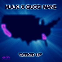 Thumbnail for the M.A.K. - Geeked Up link, provided by host site