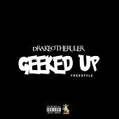 Thumbnail for the Drakeo the Ruler - Geeked up Freestyle link, provided by host site