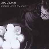 Thumbnail for the Mary Gauthier - Genesis link, provided by host site
