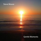 Thumbnail for the Steve Moore - Gentle Moments link, provided by host site