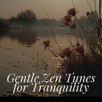 Thumbnail for the Focus - Gentle Zen Tunes for Tranquility link, provided by host site