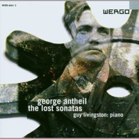 Thumbnail for the Guy Livingston - George Antheil: The Lost Sonatas link, provided by host site