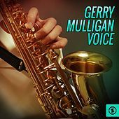 Thumbnail for the Gerry Mulligan - Gerry Mulligan Voice link, provided by host site