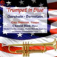 Thumbnail for the Guy Touvron - Gershwin & Bernstein: Trumpet in Blue link, provided by host site