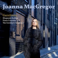 Thumbnail for the George Gershwin - Gershwin: Rhapsody in Blue, Piano Concerto in F Major & The Gershwin Songbook link, provided by host site