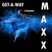 Thumbnail for the Maxx - Get-A-Way (Reloaded) link, provided by host site