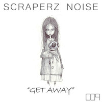 Thumbnail for the Scraperz Noise - Get Away link, provided by host site