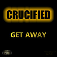 Thumbnail for the Crucified - Get Away link, provided by host site
