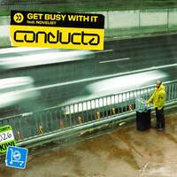 Thumbnail for the Conducta - Get Busy With It link, provided by host site