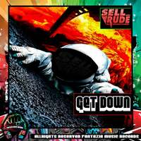 Thumbnail for the SellRude - Get Down link, provided by host site