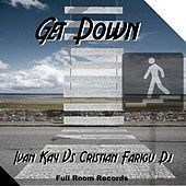 Thumbnail for the Ivan Kay - Get Down (Ivan Kay vs. Cristian Farigu Dj) link, provided by host site