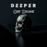 Thumbnail for the Deeper - Get Drunk link, provided by host site