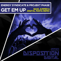 Thumbnail for the Energy Syndicate - Get Em Up (Bass Jumper & Digital Mafia Remix) link, provided by host site