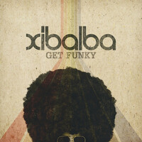 Thumbnail for the Xibalba - Get Funky link, provided by host site