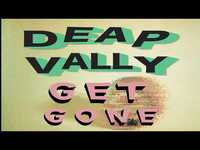 Thumbnail for the Deap Vally - Get Gone link, provided by host site